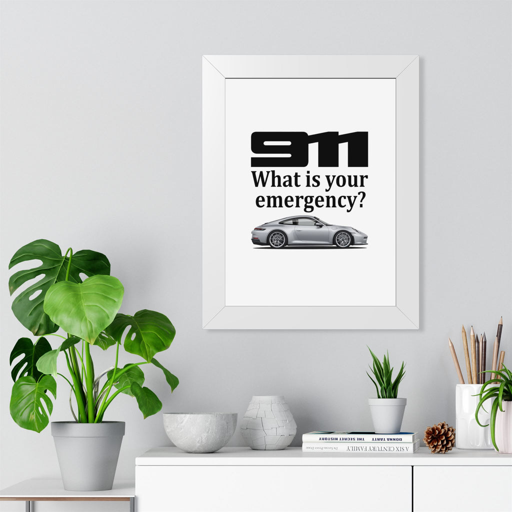 Porsche 911 — "What Is Your Emergency?" | Framed Poster